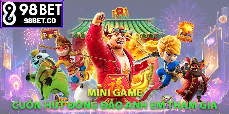 Mini game cuốn hút đông đảo anh em tham gia